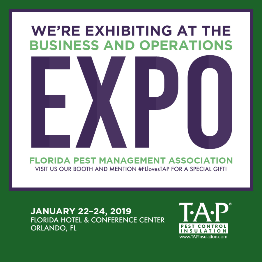 FPMA Business & Operations Expo TAP® Pest Control Insulation TAP
